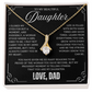 To My Daughter / From Dad - Luxury Alluring Beauty Necklace - SS#18