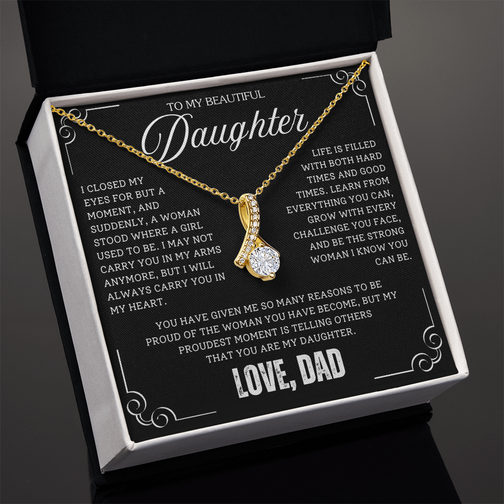 To My Daughter / From Dad - Luxury Alluring Beauty Necklace - SS#18