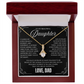 To My Daughter / From Dad - Luxury Alluring Beauty Necklace - SS#18