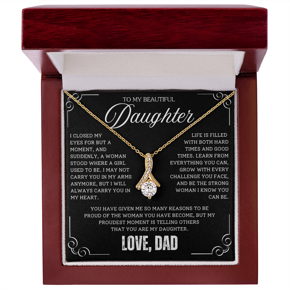 To My Daughter / From Dad - Luxury Alluring Beauty Necklace - SS#18